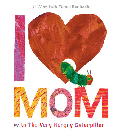 I Love Mom w/ the Very Hungry Caterpillar